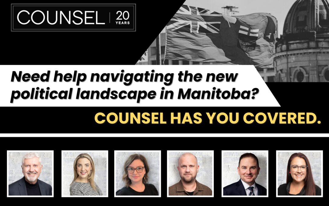 Need help navigating the new political landscape in Manitoba?
